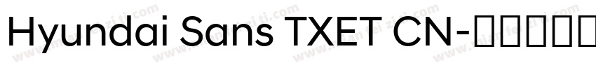 Hyundai Sans TXET CN字体转换